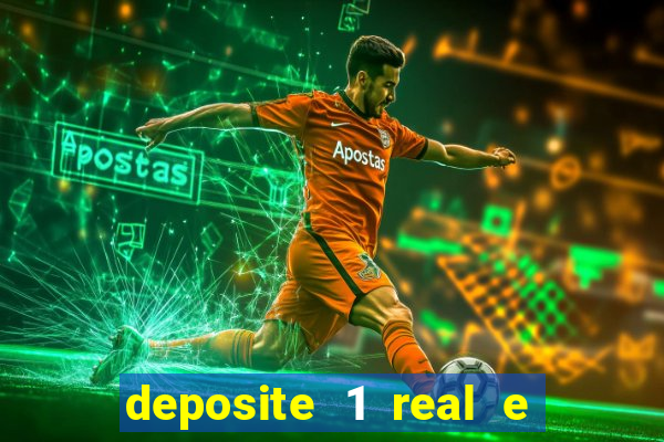 deposite 1 real e ganhe 10 vai de bet